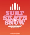Surf, Skate & Snow - Contre-cultures