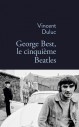 George Best, le cinquième Beatles